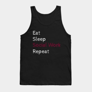 Eat Sleep Social Work Repeat Tank Top